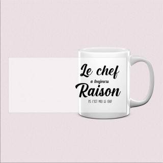 Mug « Le Chef a Toujours Raison »