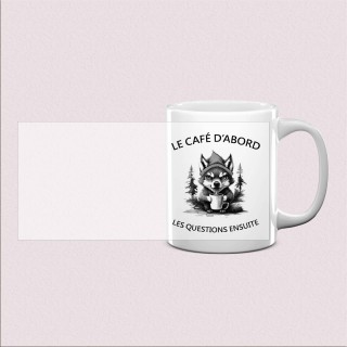 Mug « Le café d’abord, les questions ensuite »