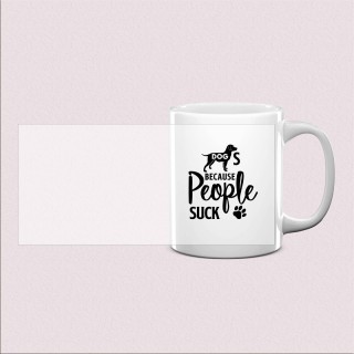 Mug « Dogs Because People Suck »