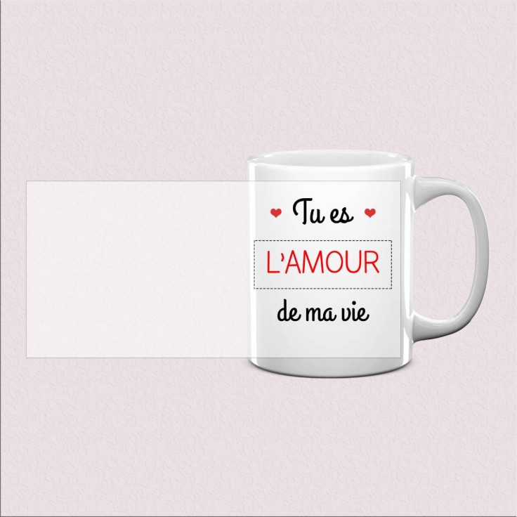 Mug « Tu es l’amour de ma vie »