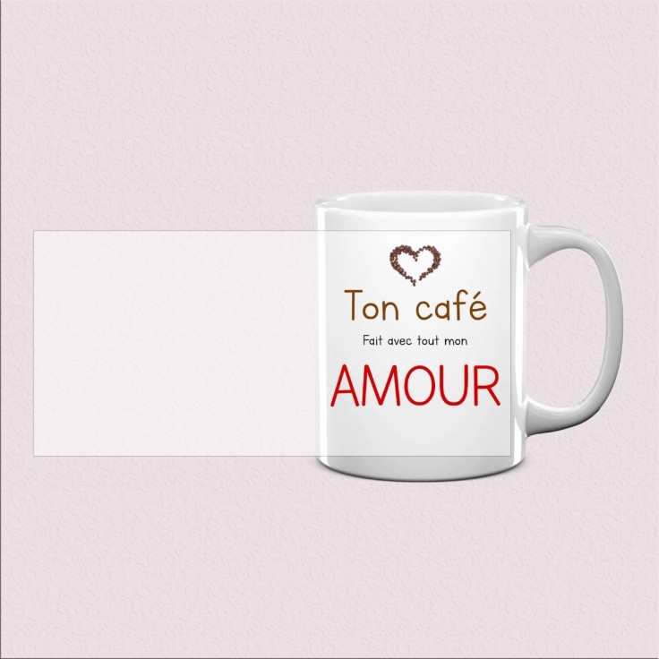Mug « Ton café fait avec tout mon amour »