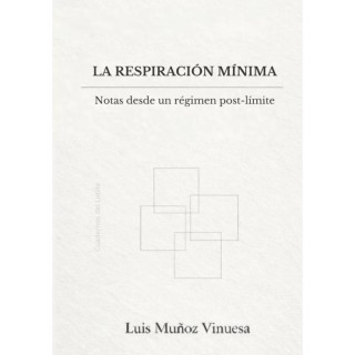 La Respiration minimale : Notes depuis un régime post-limite